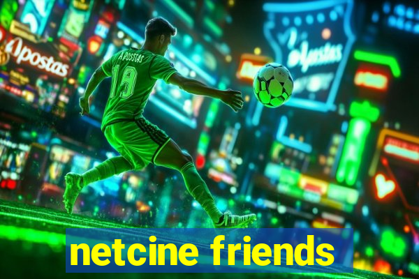 netcine friends